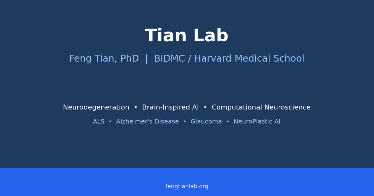 Tian Lab | Feng Tian, PhD | Neurodegeneration, Neuroscience & AI ...